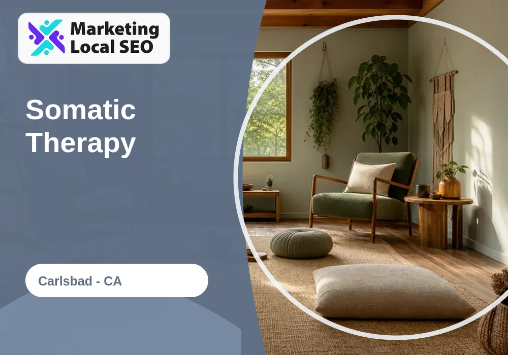 Somatic Therapy in Carlsbad, CA