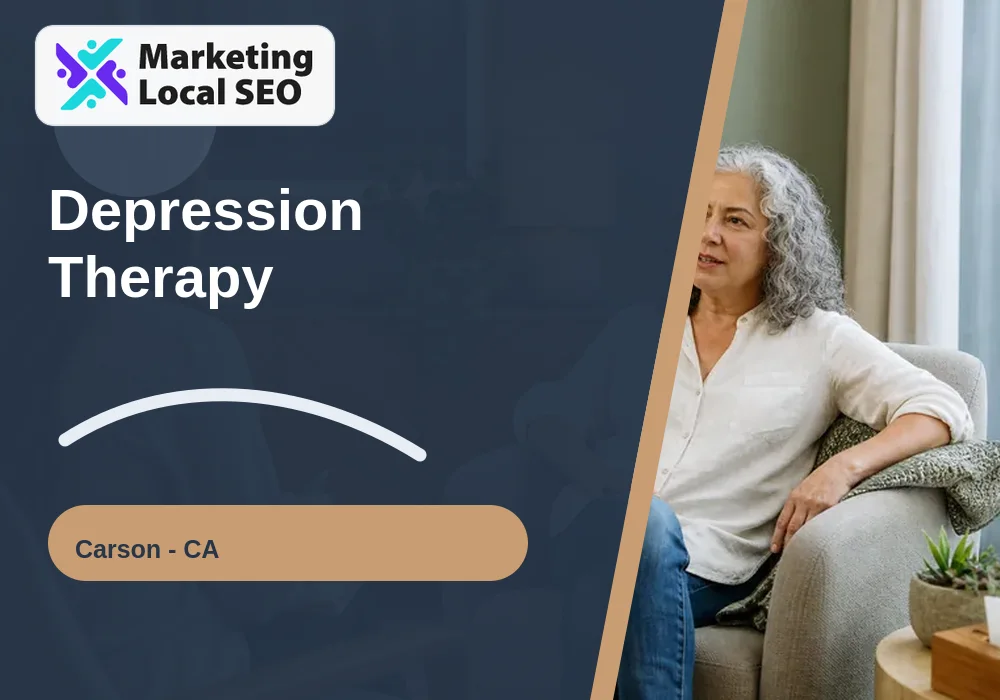 Depression Therapy in Carson, CA