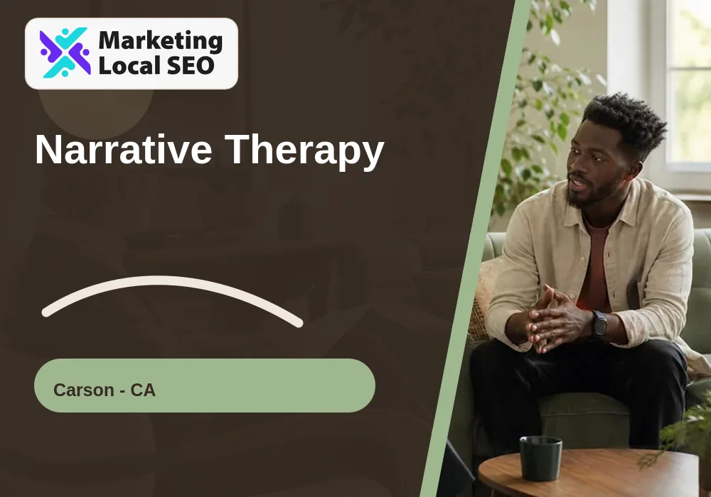 Narrative Therapy in Carson, CA