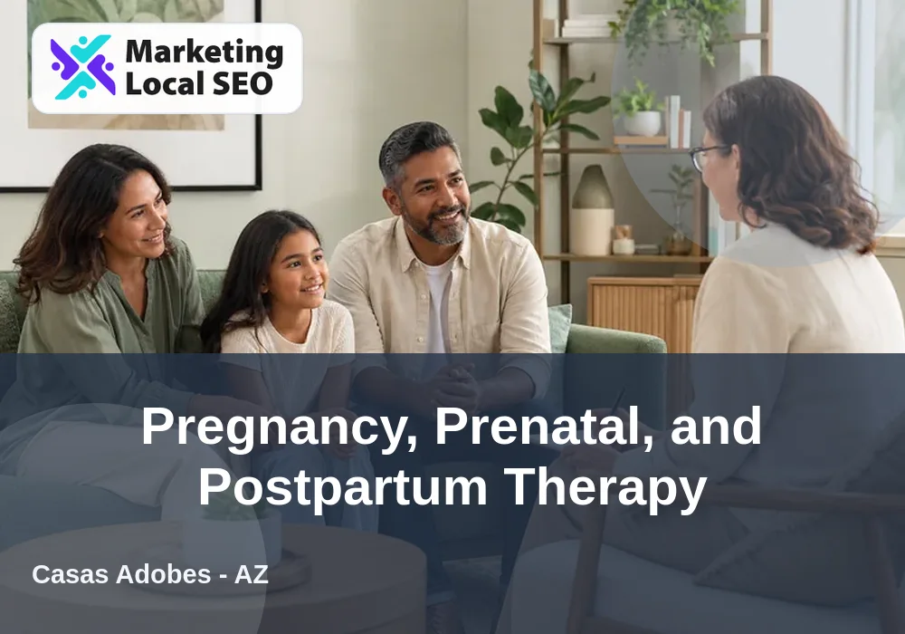 Pregnancy, Prenatal, and Postpartum Therapy in Casas Adobes, AZ