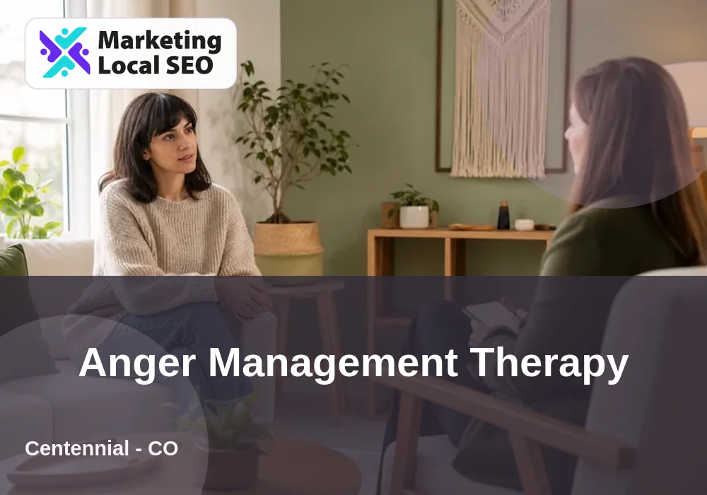 Anger Management Therapy in Centennial, CO