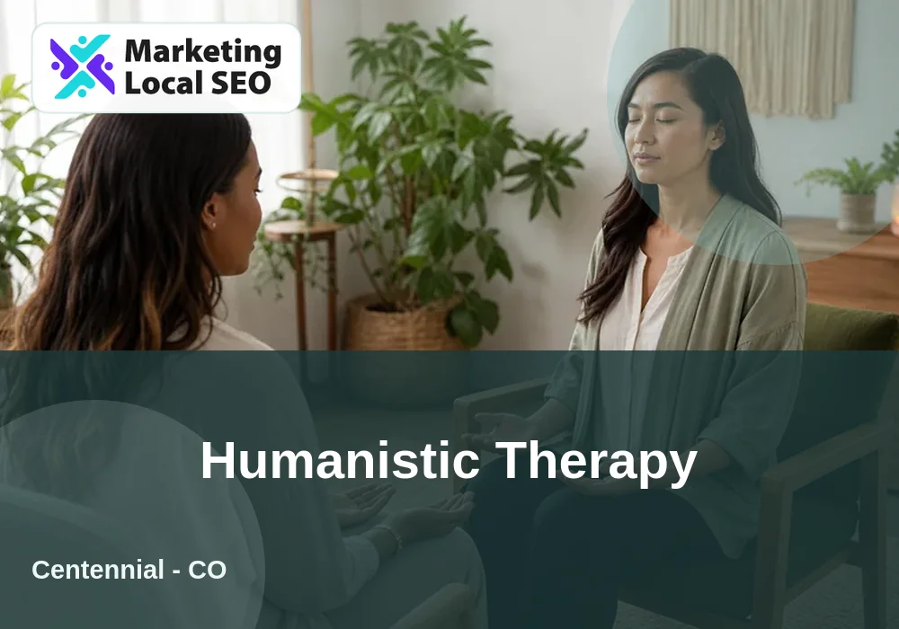 Humanistic Therapy in Centennial, CO