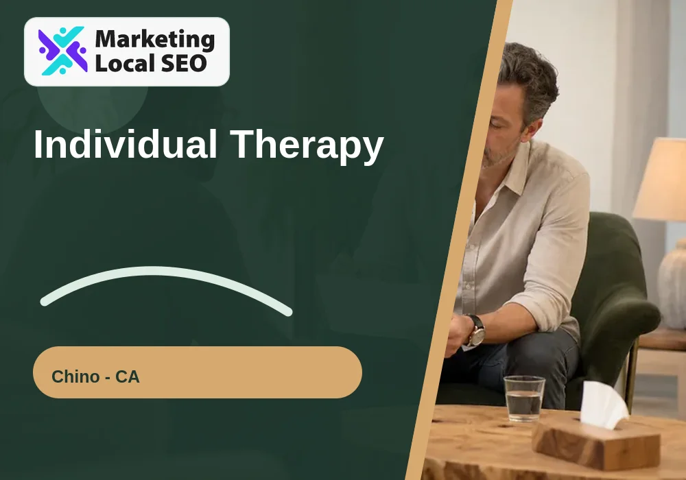 Individual Therapy in Chino, CA