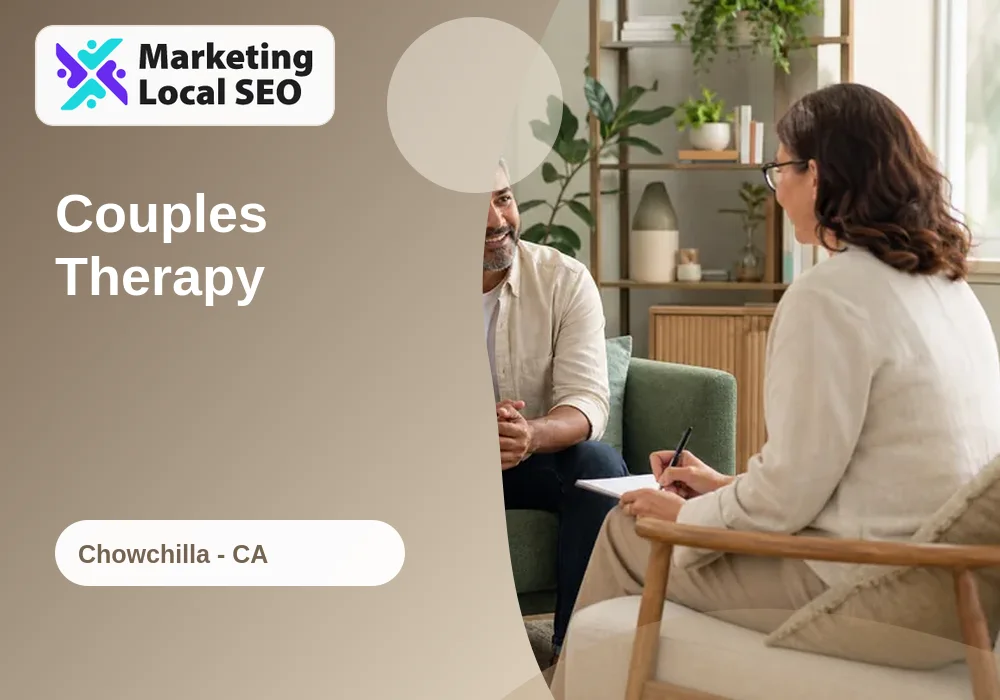 Couples Therapy in Chowchilla, CA