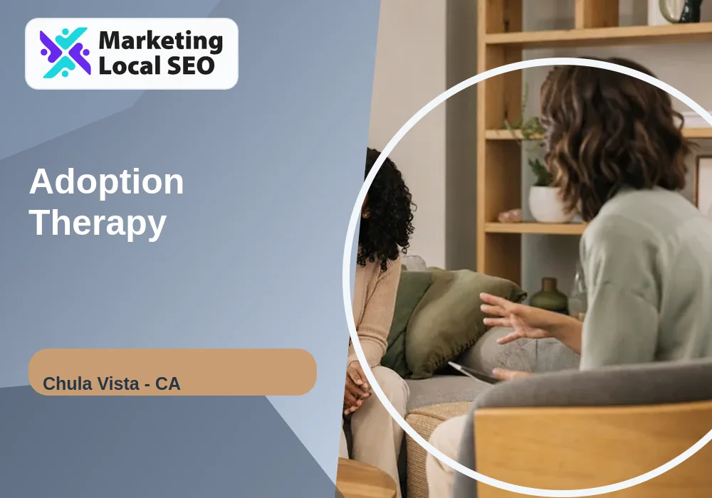 Adoption Therapy in Chula Vista, CA