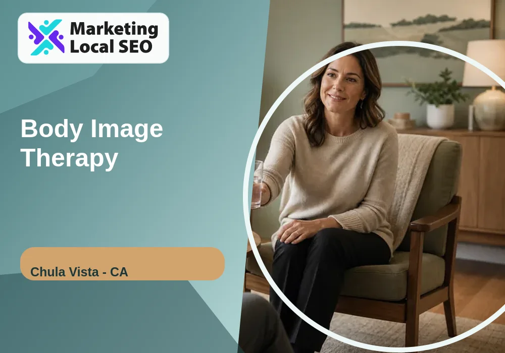 Body Image Therapy in Chula Vista, CA