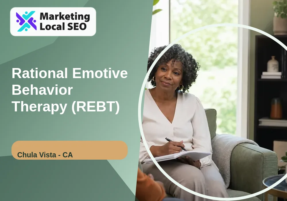 Rational Emotive Behavior Therapy (REBT) in Chula Vista, CA