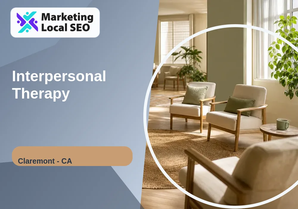 Interpersonal Therapy in Claremont, CA