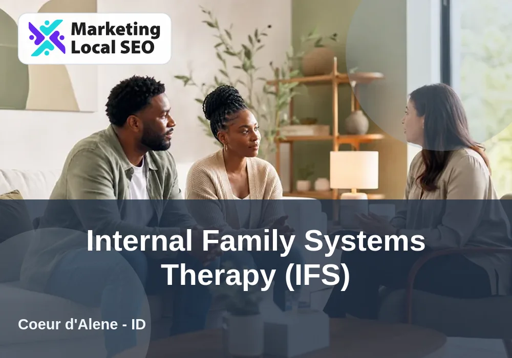 Internal Family Systems Therapy (IFS) in Coeur d'Alene, ID
