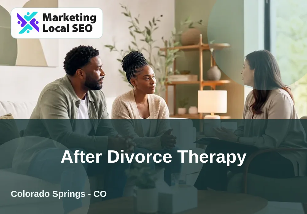 After Divorce Therapy in Colorado Springs, CO