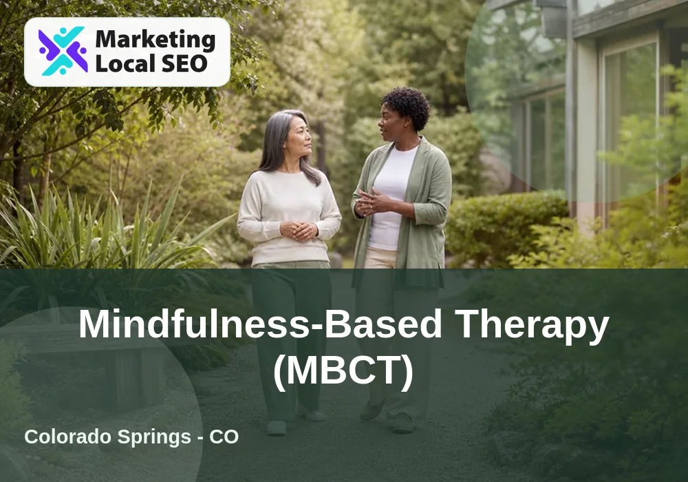 Mindfulness-Based Therapy (MBCT) in Colorado Springs, CO