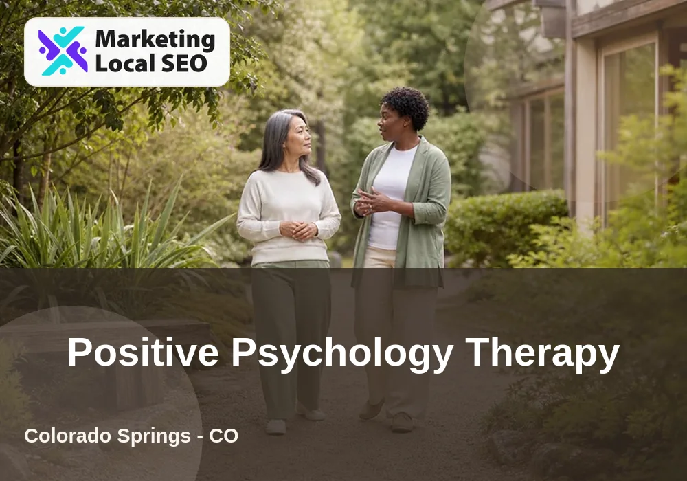 Positive Psychology Therapy in Colorado Springs, CO