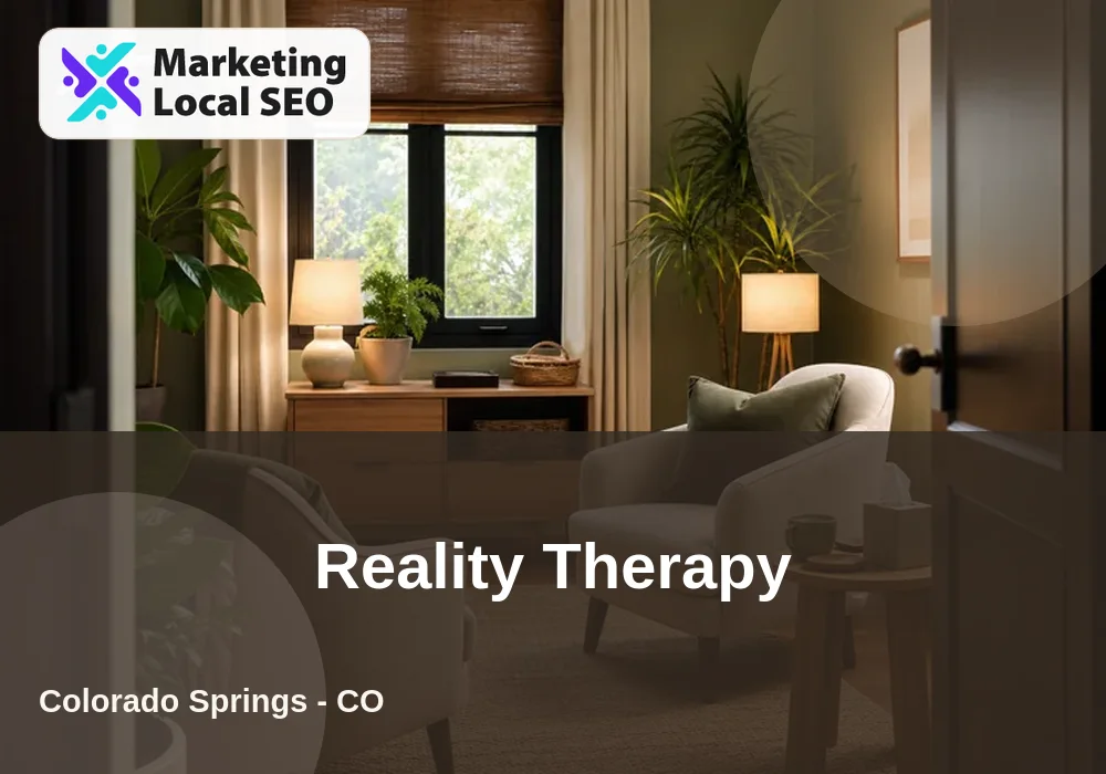 Reality Therapy in Colorado Springs, CO