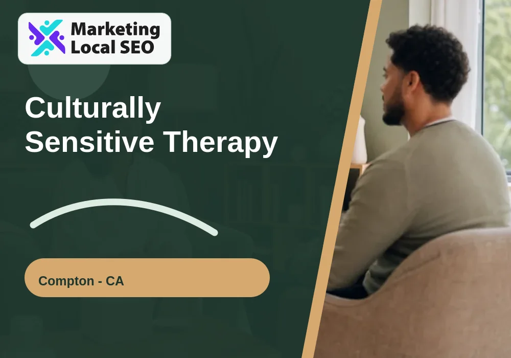 Culturally Sensitive Therapy in Compton, CA