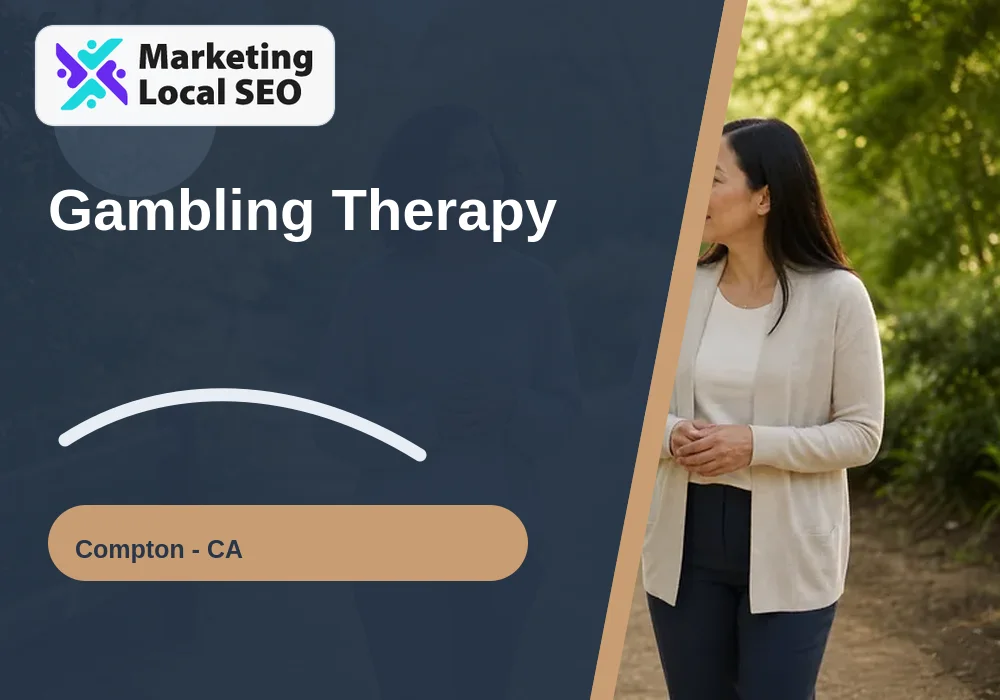 Gambling Therapy in Compton, CA