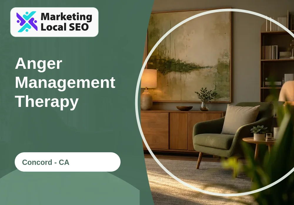 Anger Management Therapy in Concord, CA