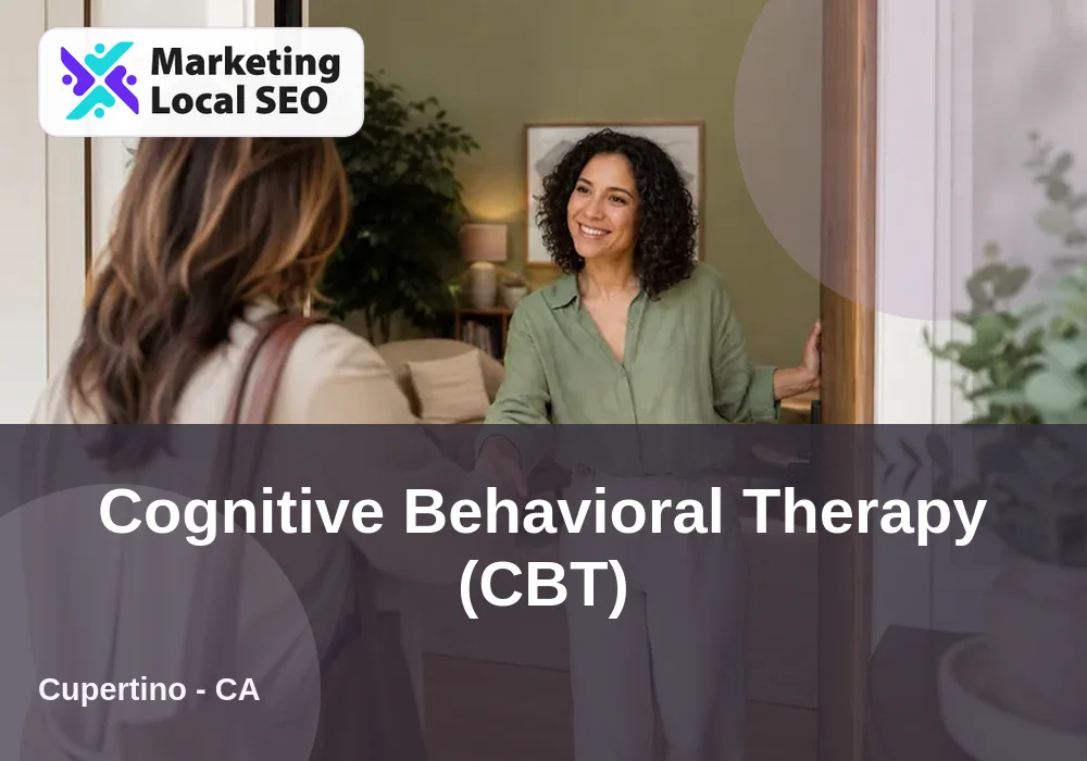 Cognitive Behavioral Therapy (CBT) in Cupertino, CA
