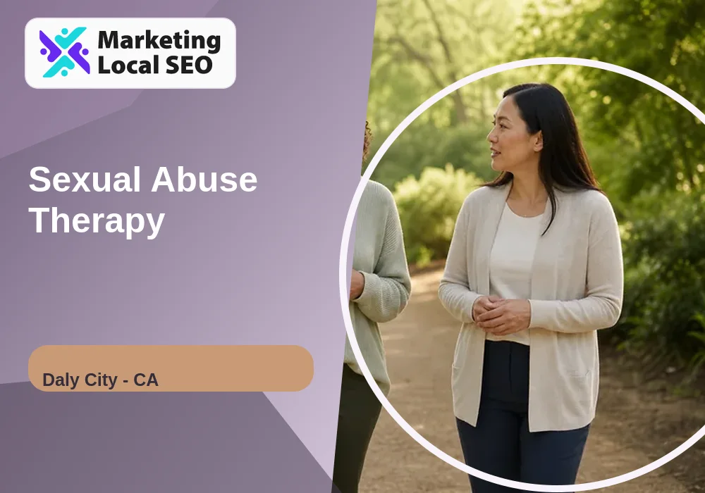 Sexual Abuse Therapy in Daly City, CA