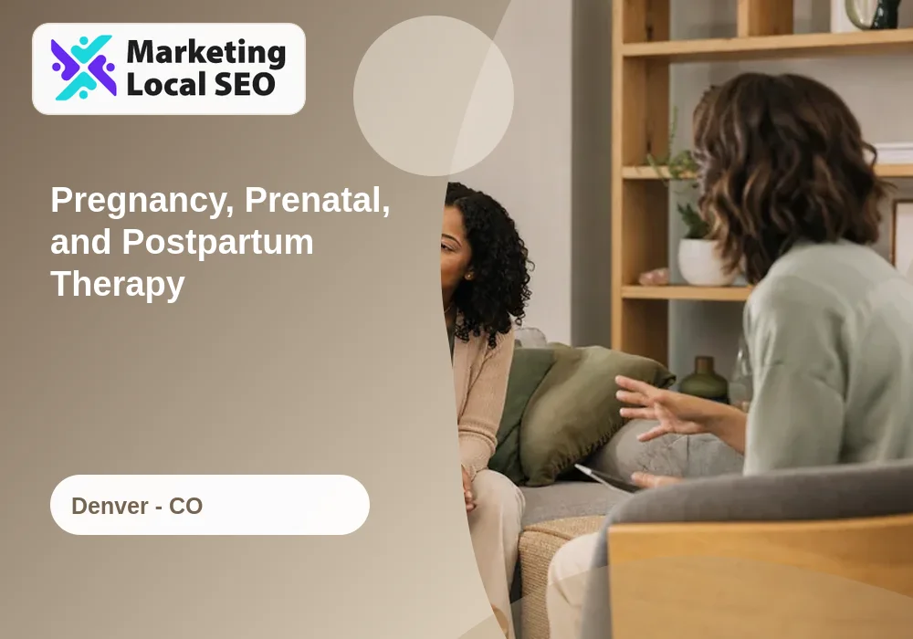 Pregnancy, Prenatal, and Postpartum Therapy in Denver, CO