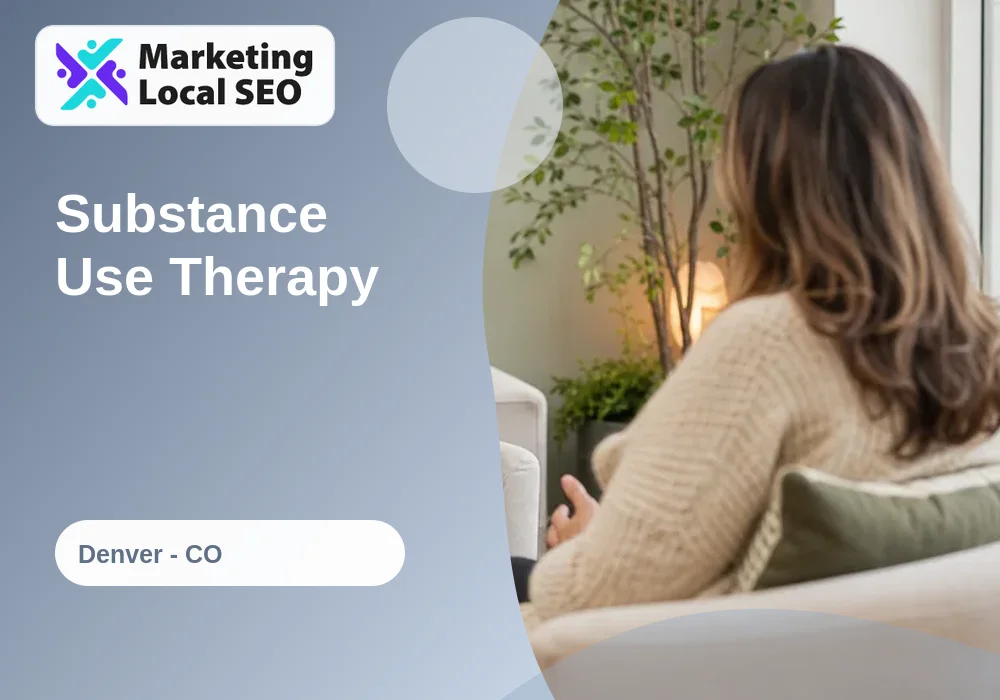 Substance Use Therapy in Denver, CO