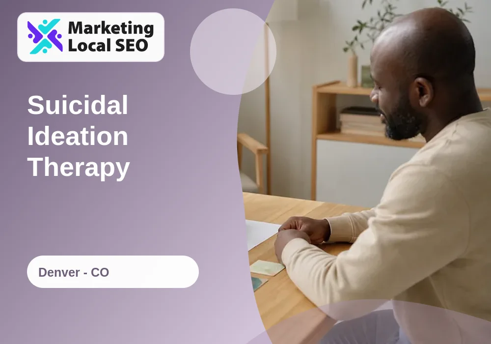 Suicidal Ideation Therapy in Denver, CO