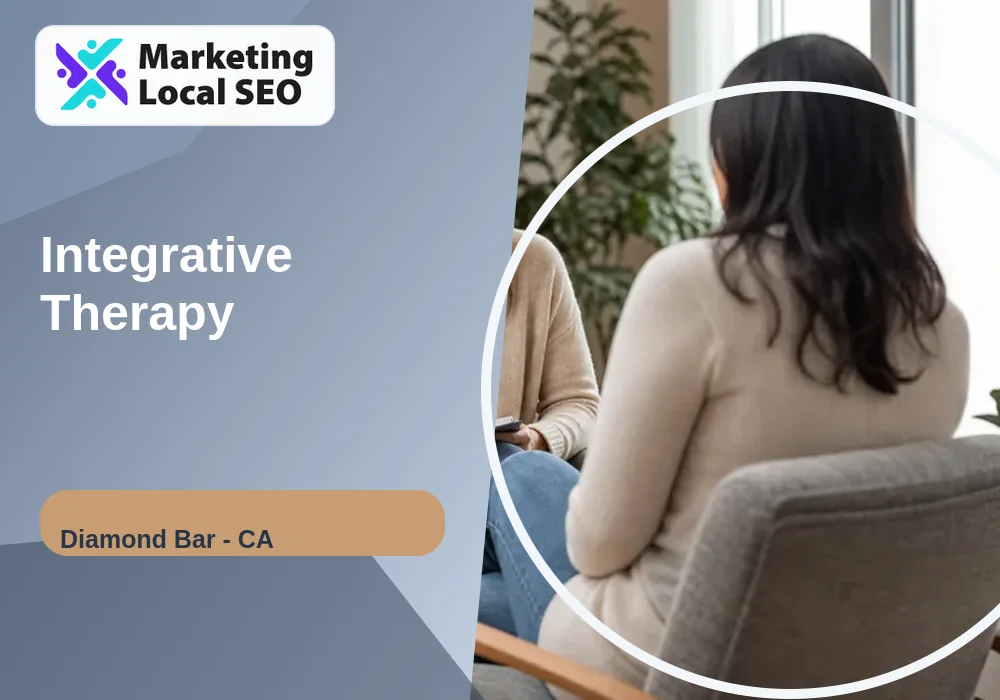 Integrative Therapy in Diamond Bar, CA