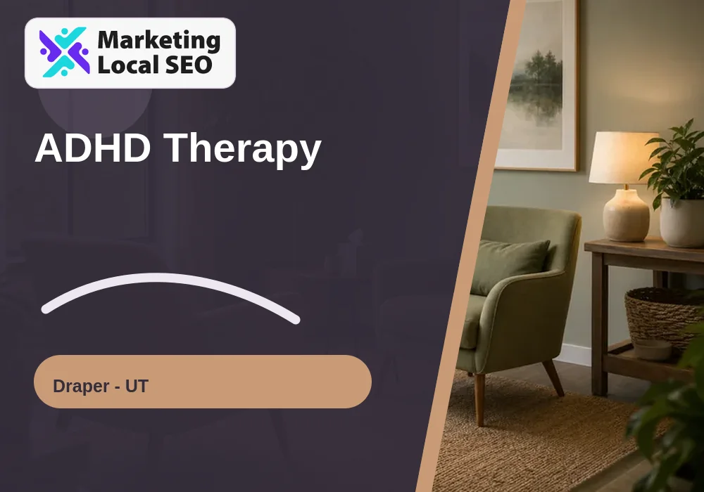 ADHD Therapy in Draper, UT