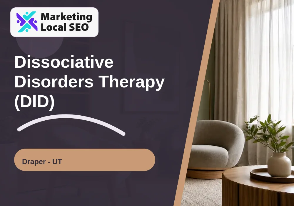 Dissociative Disorders Therapy (DID) in Draper, UT