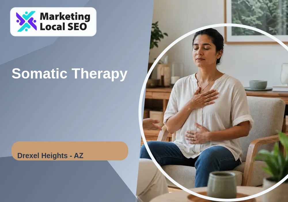 Somatic Therapy in Drexel Heights, AZ
