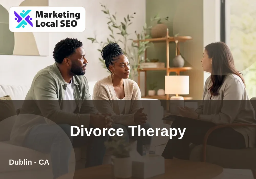 Divorce Therapy in Dublin, CA