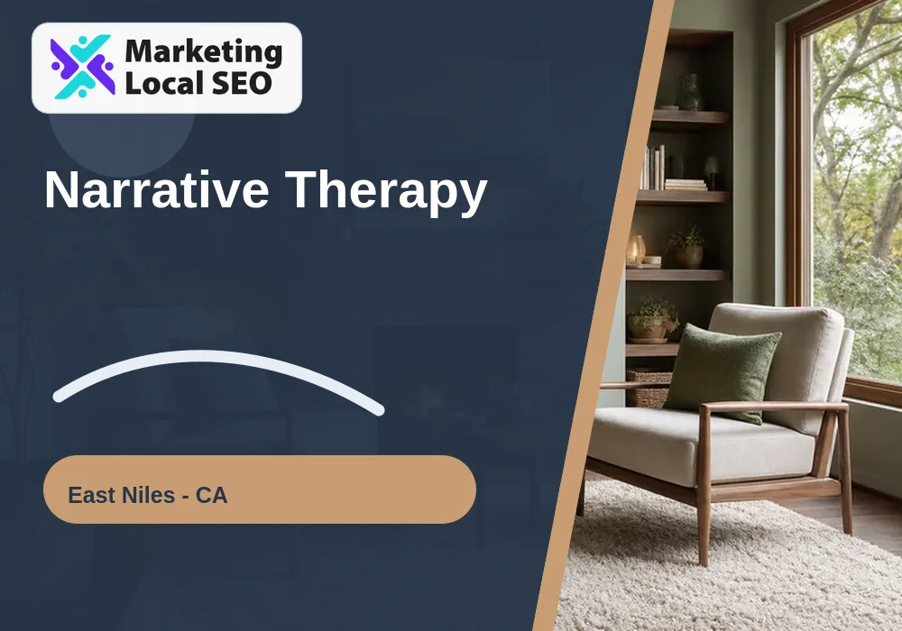 Narrative Therapy in East Niles, CA
