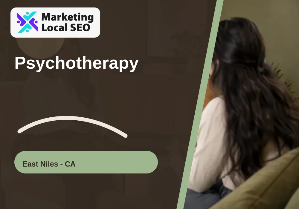 Psychotherapy in East Niles, CA