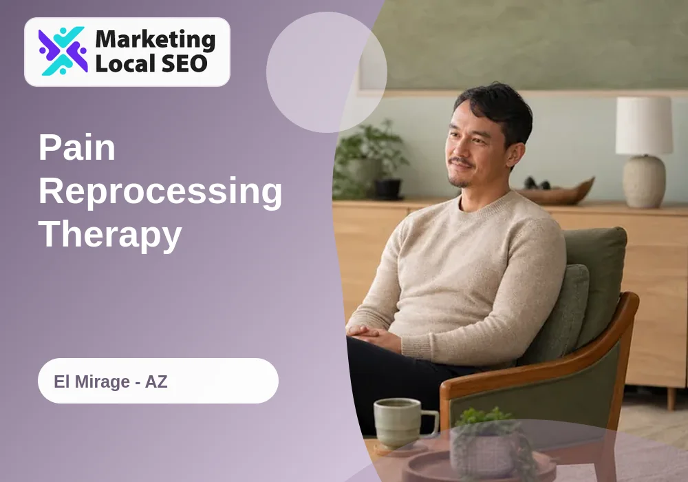 Pain Reprocessing Therapy in El Mirage, AZ