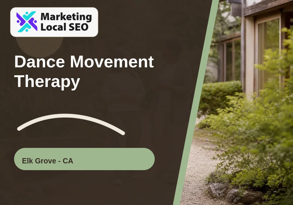 Dance Movement Therapy in Elk Grove, CA