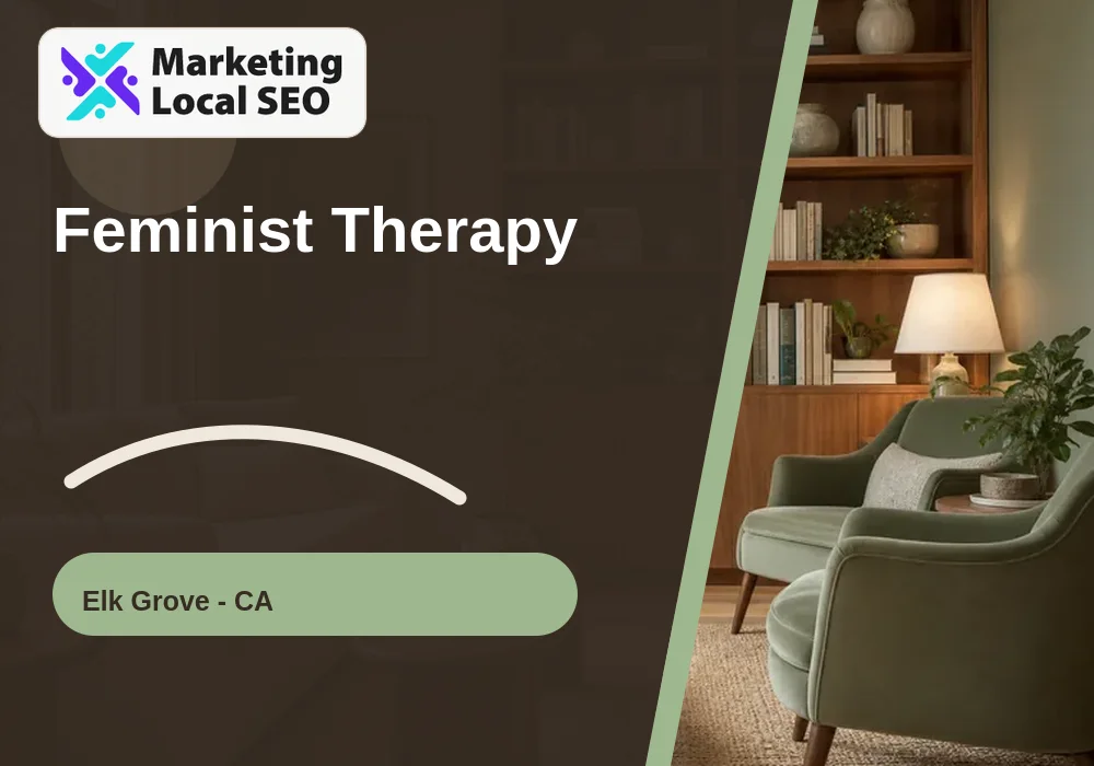 Feminist Therapy in Elk Grove, CA