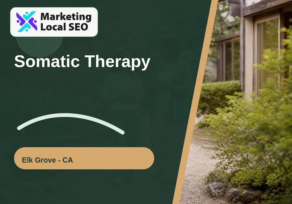 Somatic Therapy in Elk Grove, CA