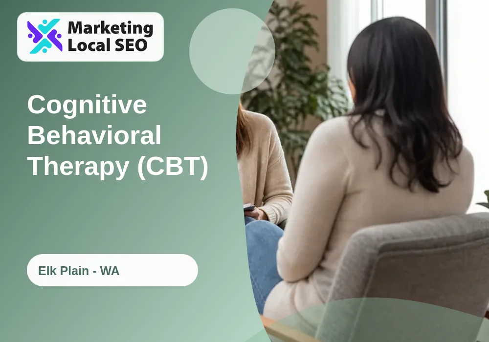 Cognitive Behavioral Therapy (CBT) in Elk Plain, WA