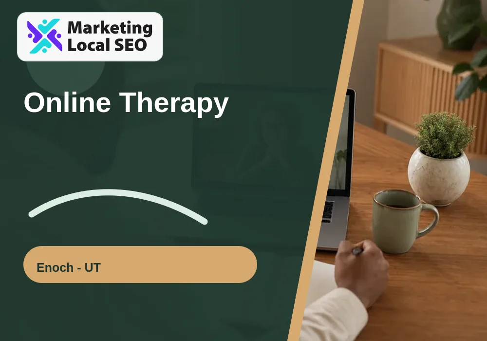 Online Therapy in Enoch, UT