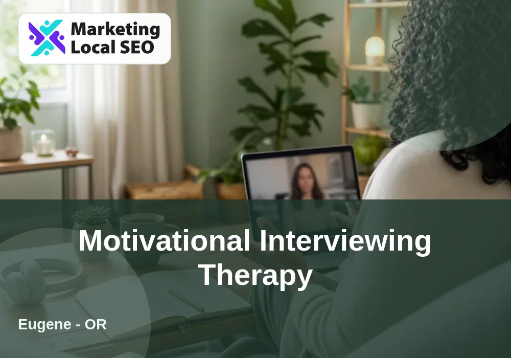 Motivational Interviewing Therapy in Eugene, OR