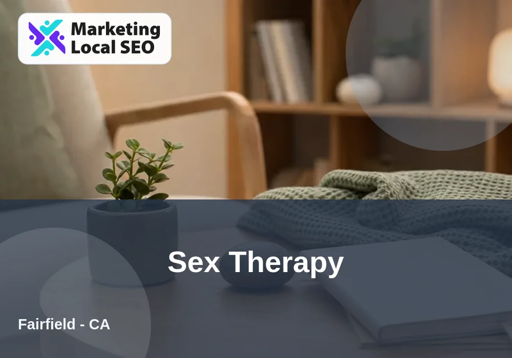 Sex Therapy in Fairfield, CA