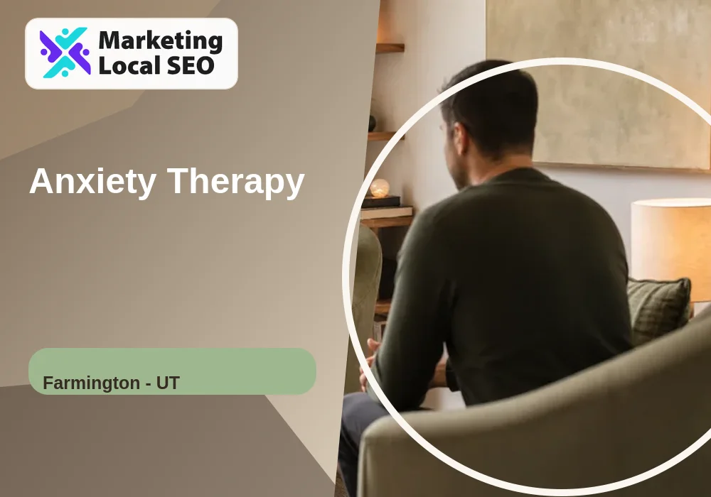 Anxiety Therapy in Farmington, UT
