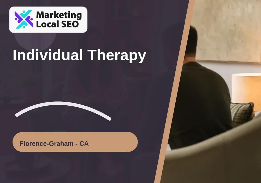 Individual Therapy in Florence-Graham, CA