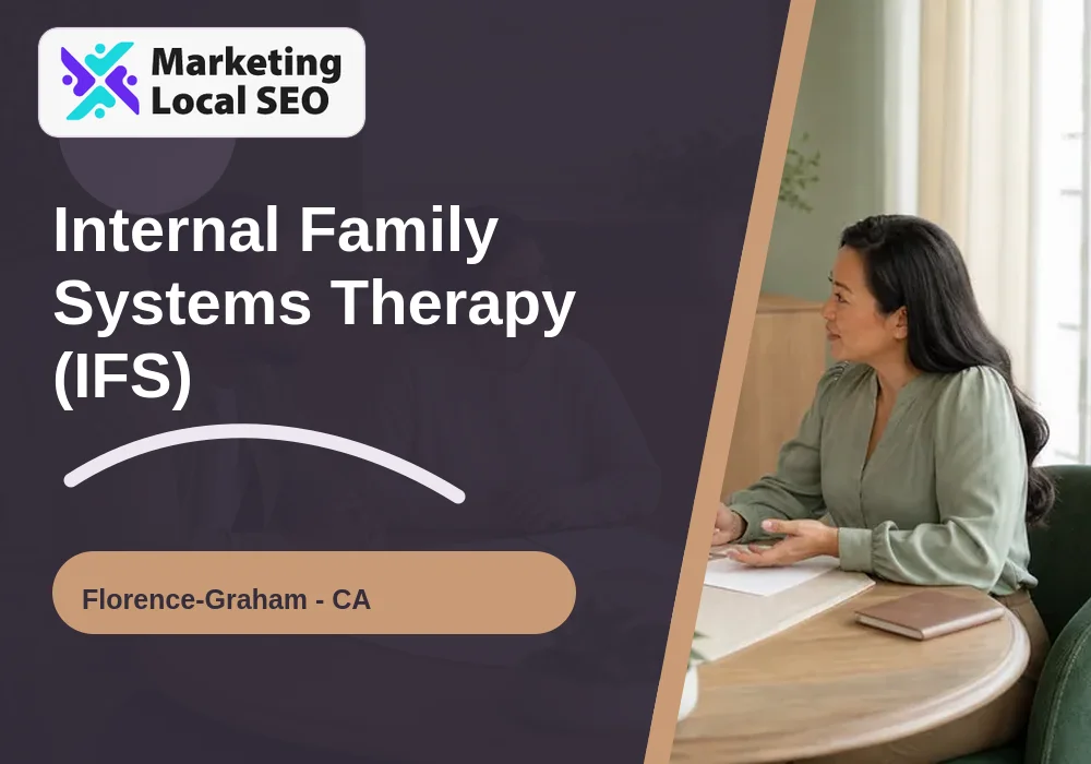 Internal Family Systems Therapy (IFS) in Florence-Graham, CA