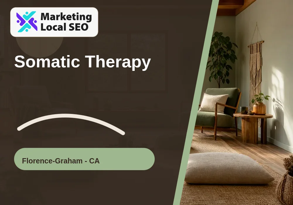 Somatic Therapy in Florence-Graham, CA