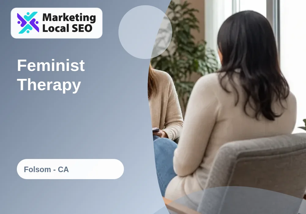 Feminist Therapy in Folsom, CA