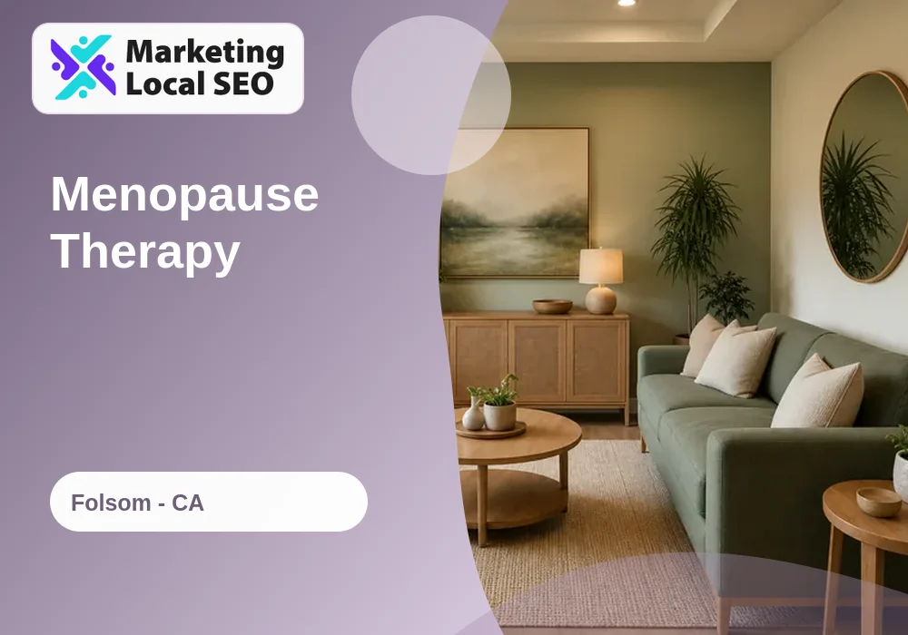Menopause Therapy in Folsom, CA