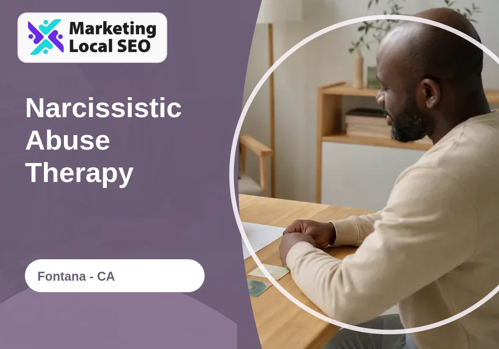 Narcissistic Abuse Therapy in Fontana, CA