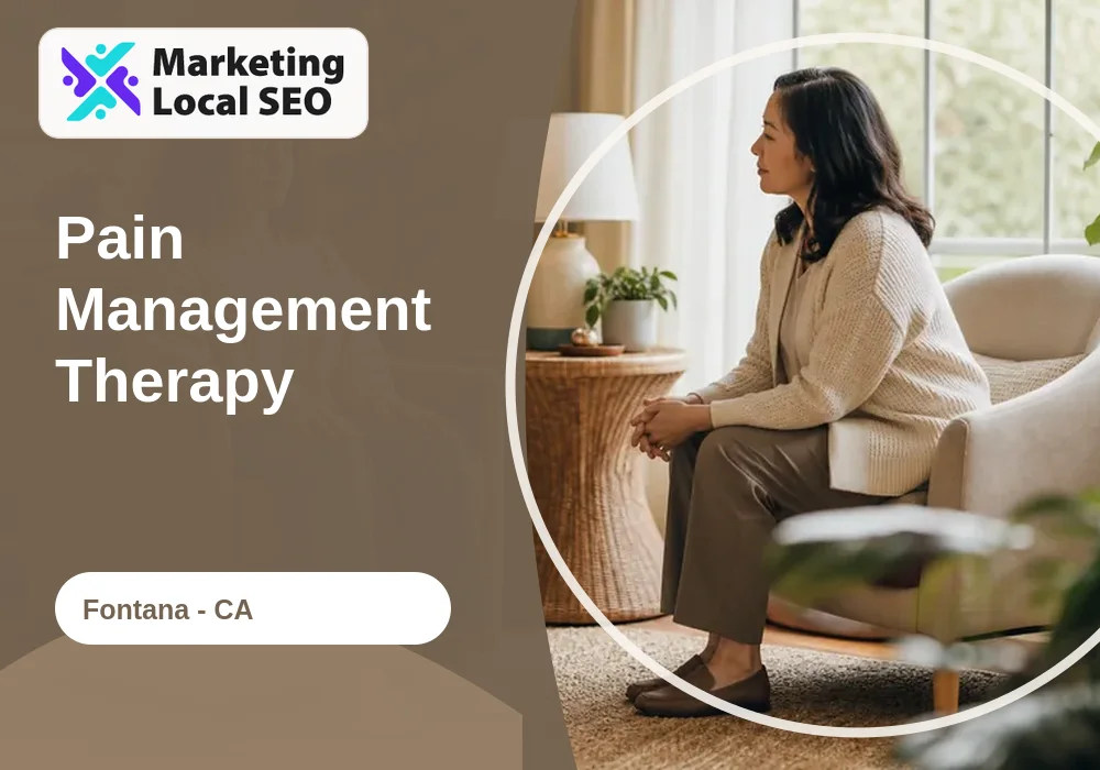 Pain Management Therapy in Fontana, CA