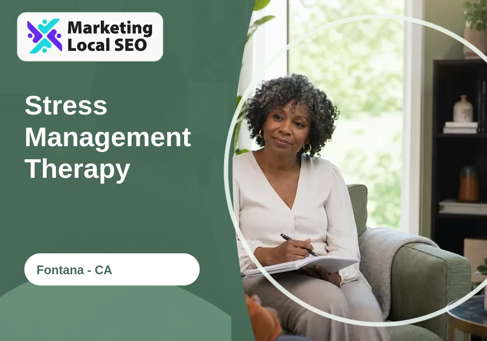 Stress Management Therapy in Fontana, CA