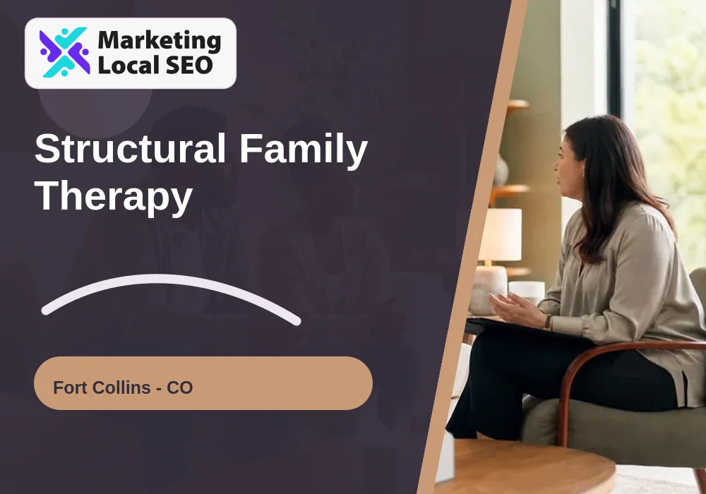Structural Family Therapy in Fort Collins, CO